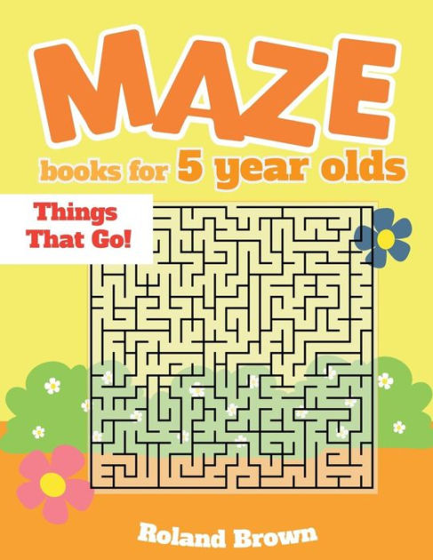 maze-books-for-5-year-olds-things-that-go-by-roland-brown-paperback