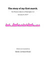 The story of my first march.: The Women's March on Washington D.C. January 21, 2017