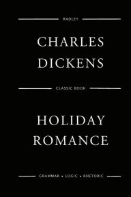 Title: Holiday Romance, Author: Charles Dickens