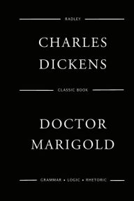 Title: Doctor Marigold, Author: Charles Dickens