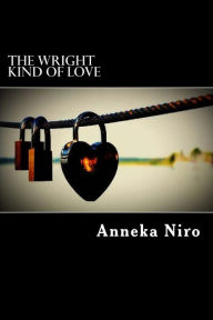 Title: The Wright Kind of Love, Author: A Niro