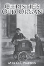 Christie's Old Organ: UK English Edition
