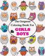 The Gorgeous Colouring Book for GIRLS & BOYS: RELAXING Colouring Book