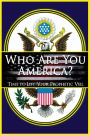 Who Are You America?: Time To Lift Your Prophetic Veil