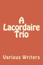 A Lacordaire Trio