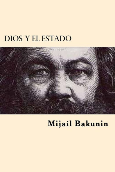 Dios y el Estado (Spanish Edition)