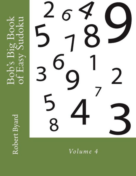 Bob's Big Book of Easy Sudoku: Volume 4