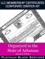 LLC Membership Certificates Corporate Starter Kit: Organized in the State of Arkansas (Black & White)