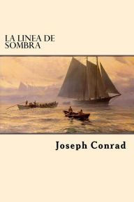 Title: La Linea de Sombra (Spanish Edition), Author: Joseph Conrad