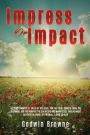 Impress or Impact