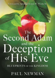 Title: The Second Adam and the Deception of His Eve, Author: Paul Newman