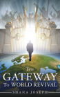The Gateway To World Revival