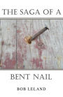 The Saga of a Bent Nail