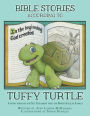 Bible Stories according to Tuffy Turtle