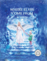 Title: Where Elves Come From, Author: Edit Engel