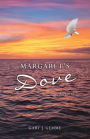 MARGARET'S DOVE: A NOVEL