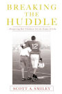 Breaking the Huddle
