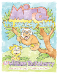 Title: Mira the speedy sloth, Author: William Tackaberry