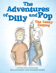 Title: The Adventures of Dilly and Pop, Author: Dillan Masci