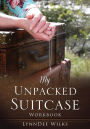 My Unpacked Suitcase Workbook