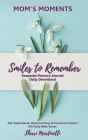 Mom's Moments ~ Smiles to Remember