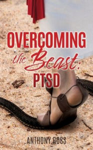 Forums books download Overcoming the Beast: PTSD by Anthony Ross PDB DJVU ePub