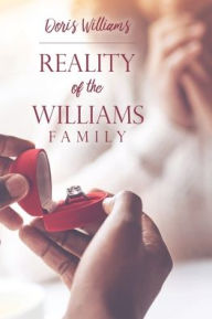 Textbook downloads Reality of the Williams Family CHM DJVU 9781545680315 by Doris Williams (English literature)