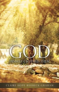 Free book ebook download GOD Himself Clothed Them 9781545681282 FB2 PDF PDB (English Edition)