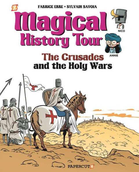 Magical History Tour Vol. 4: The Crusades: The Crusades