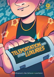 Title: Teleportation And Other Luxuries, Author: Archie Bongiovanni