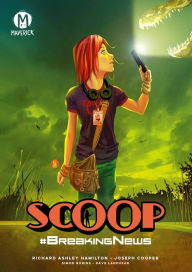 Title: Scoop Vol. 1: Breaking News, Author: Richard Ashley Hamilton