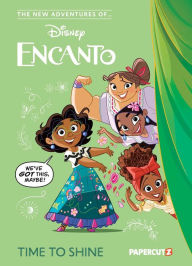 Title: The New Adventures Of Encanto Vol. 1: Time To Shine, Author: Amparo Ortiz