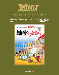 Title: Asterix Collector Vol. 4: Asterix the Gladiator, Author: René Goscinny