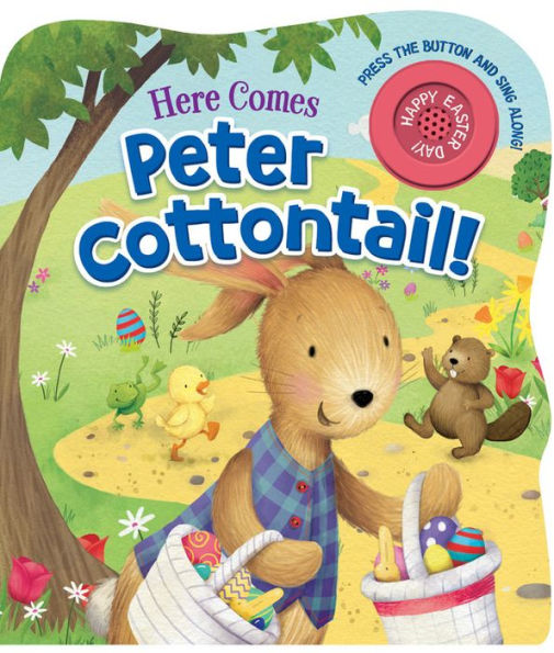 Here Comes Peter Cottontail!