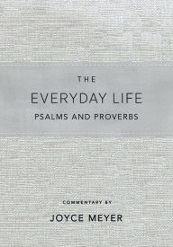 The Everyday Life Psalms and Proverbs, Platinum: The Power of God's Word for Everyday Living