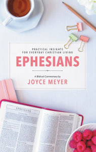 Title: Ephesians: Biblical Commentary, Author: Joyce Meyer
