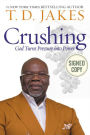 Crushing: God Turns Pressure into Power (Signed Book)