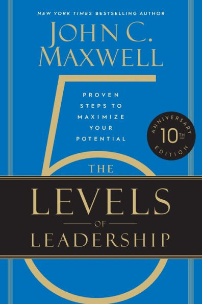 The 5 Levels of Leadership (10th Anniversary Edition)