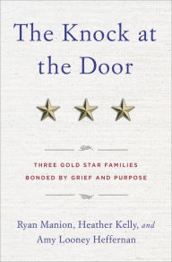Free audio book free download The Knock at the Door: Three Gold Star Families Bonded by Grief and Purpose