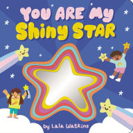 Title: You Are My Shiny Star, Author: Lala Watkins