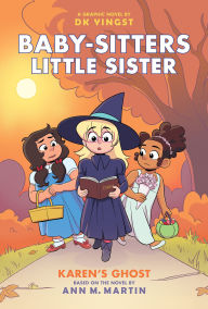 Title: Karen's Ghost: A Graphic Novel (Baby-sitters Little Sister #11), Author: Ann M. Martin