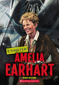 Title: Amelia Earhart (Unsolved), Author: Dinah Williams