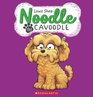 Title: Noodle the Cavoodle, Author: Louis Shea