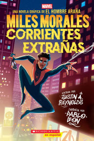 Title: Miles Morales: Corrientes extranas (Miles Morales: Stranger Tides), Author: Justin A. Reynolds
