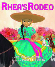 Title: Rhea's Rodeo, Author: Laekan Zea Kemp