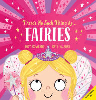 Title: There's No Such Thing as... Fairies, Author: Lucy Rowland