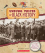 Unsung Voices of Black History (From the Archives)