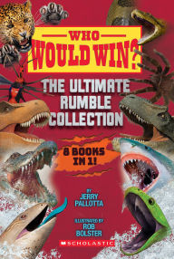 Who Would Win?: The Ultimate Rumble Collection (8 Book Bind-up)