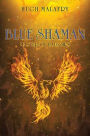 Blue Shaman: Master of Hallows
