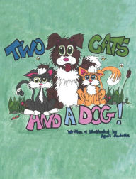 Title: Two Cats and a Dog, Author: April Audette